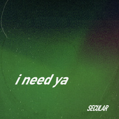 PremEar: Secular - I Need Ya [FREE DOWNLOAD]