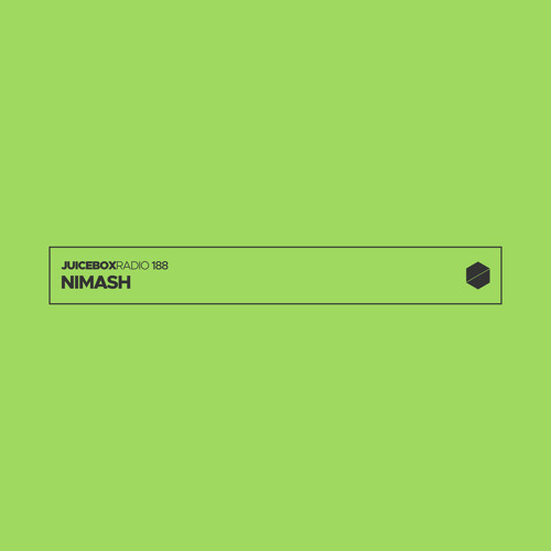 Juicebox Radio 188 - NIMASH