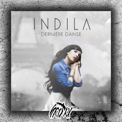Indila - Dernière Danse (sxythx Remix)