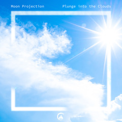 Plunge Into the Clouds