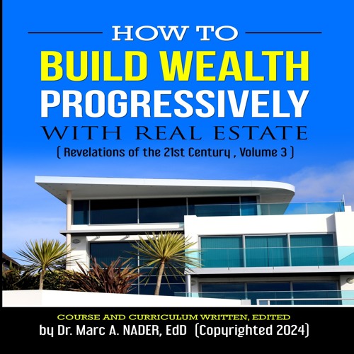 Stream Marc A. Nader | Listen to How to Build Wealth Progressively With ...