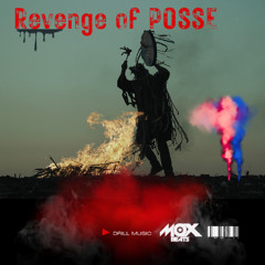 Revenge of Posse - Drill (Prod.by MoxBeats)