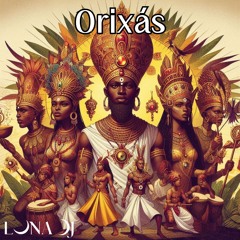 Orixás - Luna Dj
