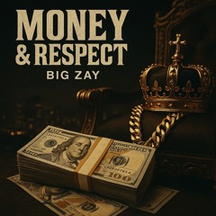 Money & Respect