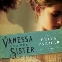 5+ Vanessa and Her Sister by Priya Parmar