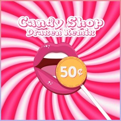 50 Cent - Candy Shop (Draxen Remix)