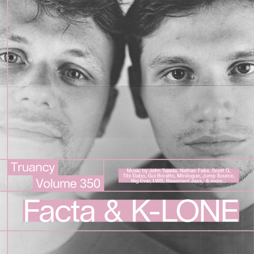 Truancy Volume 350: Facta & K-LONE