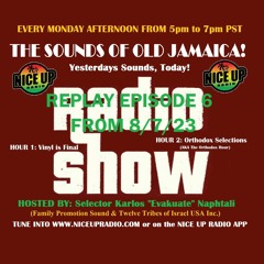 Sounds Of Old Jamaica Episode 6 (Originally aired live on 8/7/23)