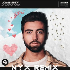 My Love Is Gone (Nyx Remix)