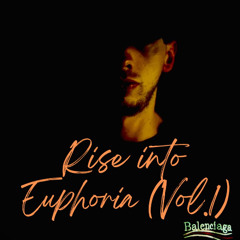 ‘’RISE INTO EUPHORIA’’  Euphoric Hardstyle By Audiotricker (Vol.1)