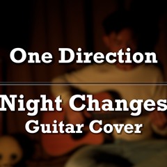One Direction - Night Changes (Guitar Cover)