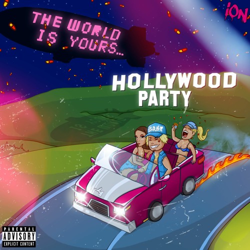 iON - HOLLYWOOD PARTY (Prod. Mikey The Magician)