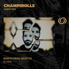 CHAMPIROLLS Guest Mix | Darth Frog Selects | 14/10/2025