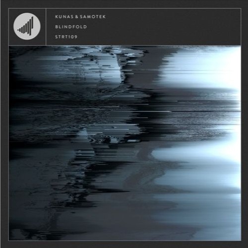 Kunas & Samotek - Blindfold (SRT109) [LAVOO Remix]