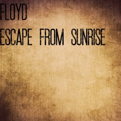 escape from sunrise (Available At Beatstars)