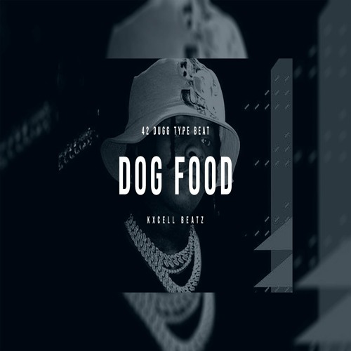Dog Food ( 42 Dugg Type Beat )