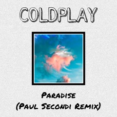 Paradise (Paul Secondi Remix)