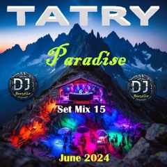 TATRY Paradise Set Mix 15 June 2024