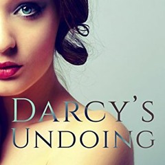 [VIEW] KINDLE 📙 Darcy's Undoing: An Erotic Pride and Prejudice Variation (Pride and