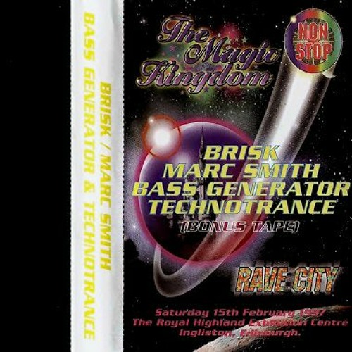 Technotrance & Bass Generator & Marc Smith & Brisk - Non Stop (Magic Kingdom) - 1997 side a