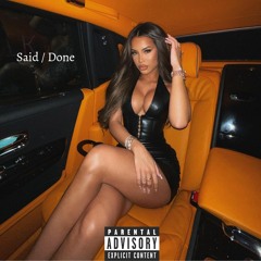 Said / Done Prod by Nineteen92 X Gabe Lucas