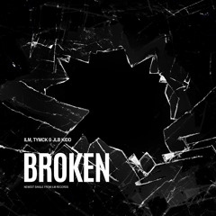 Broken