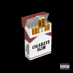 Cigaraye Slim (Ft. Rookie)