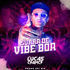 Lucas Cianci | Tribal House Mix @ SURRA DE VIBE BOA