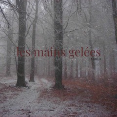 xanto - les mains gelées