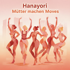 Mütter machen Moves