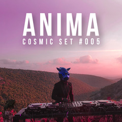 Anima Live @ Earth | Cosmic Set #005