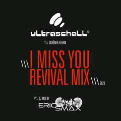 ultraschall (I Miss U Revival Mix)