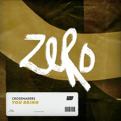 Crossnaders - You Bring (Radio Edit)