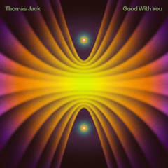 Good With You (Original Mix)