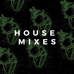 House Mixes