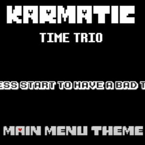 Copy of Preboot!Karmatic Time Trio Full OST