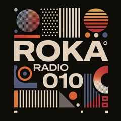 Roka Radio Show 010
