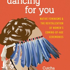 ⚡Audiobook🔥 We Are Dancing for You: Native Feminisms and the Revitalization of Womens