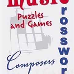 Read Book Music Crossword Puzzles And Games - Composers By  Edwin Mclean (Composer)