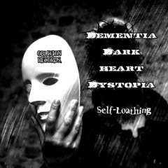 Dark Heart Dystopia: "Loathing" Drama Edit-(Electro Gothic Darkwave Industrial Fear Mix).