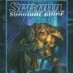FREE EPUB 🗃️ Sprawl Survival Guide (Shadowrun) by  FanPro [EPUB KINDLE PDF EBOOK]