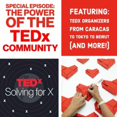 The power of the TEDx community — TEDx organizers
