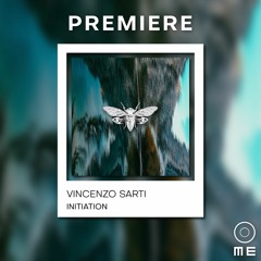 PREMIERE: Vincenzo Sarti - Initation [Ciccada Records]