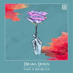 Takiru & Dor Reuveni - Drama Queen (Original Mix)