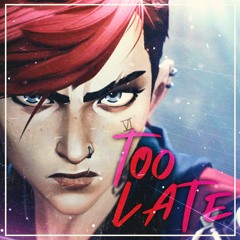 VI RAP SONG | “Too Late” by HalaCG [ARCANE]