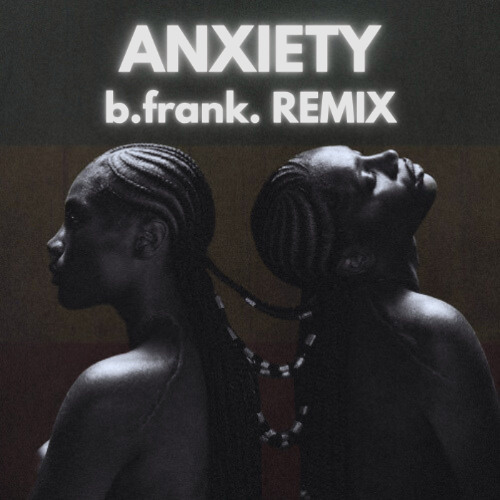 Doechii - Anxiety (b.frank. REMIX/BOOTLEG)