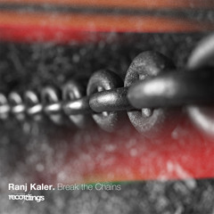 Ranj Kaler x Nathan Jones - Break the Chains (Original Mix) | Stripped Recordings