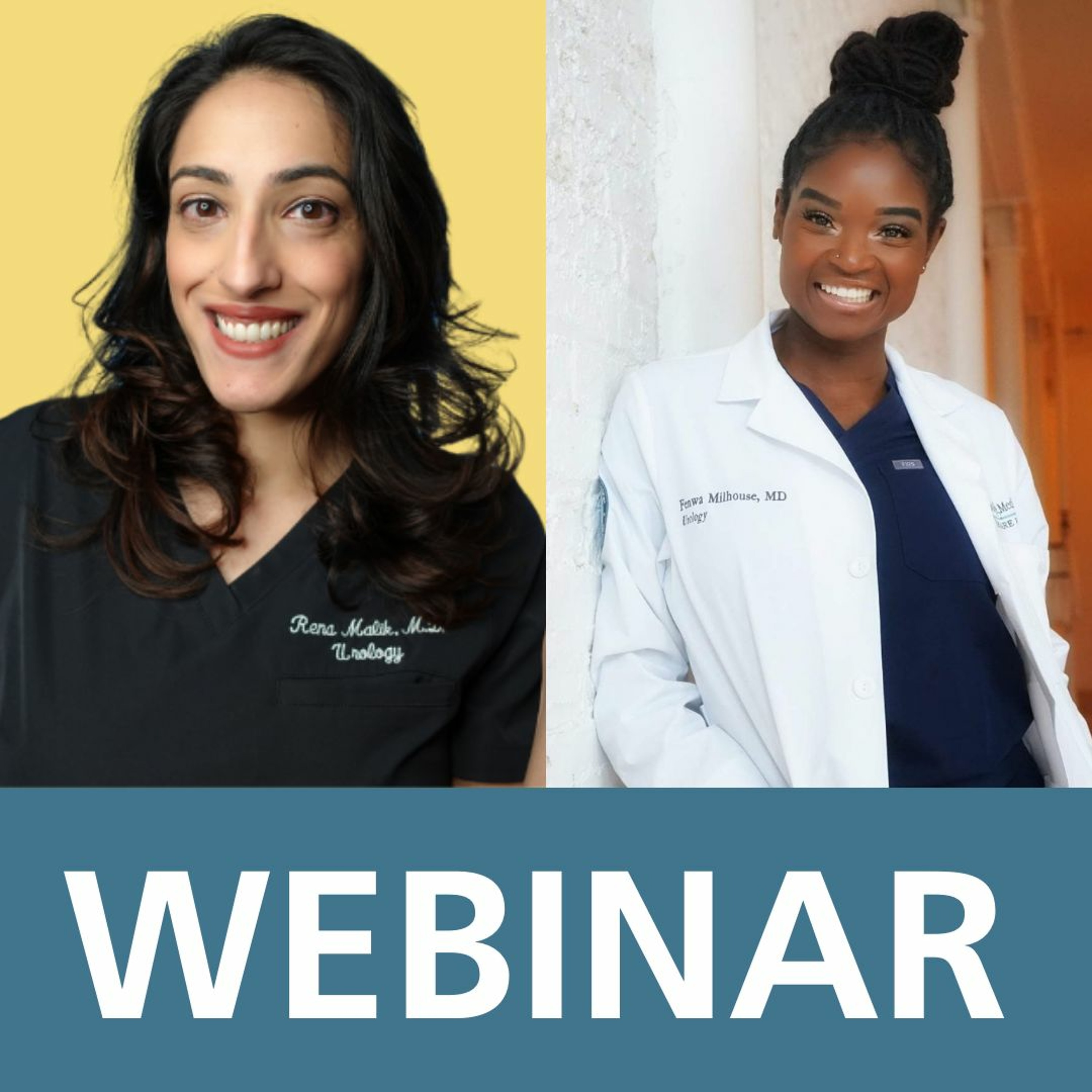 WEBINAR: Women's Health in Urology with Dr. Rena Malik and Dr. Fenwa Milhouse episode artwork