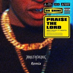 A$AP Rocky - Praise The Lord (Da Shine) Ft. Skepta (Mikes Revenge Remix)
