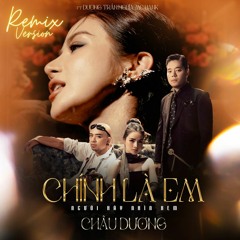 Chinh La Em Nguoi Hay Nhin Xem - DJ TuSo Remix (Chau Duong Ft. MC Hank & Duong Tran Nghia)